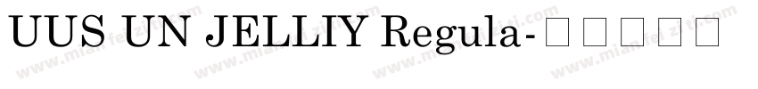 UUS UN JELLIY Regula字体转换